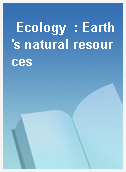 Ecology  : Earth