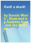 Hark! a shark!