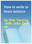 How to write to learn science