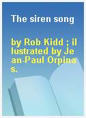 The siren song