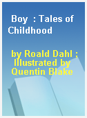 Boy  : Tales of Childhood