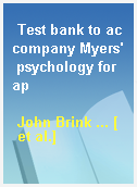 Test bank to accompany Myers