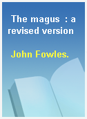 The magus  : a revised version