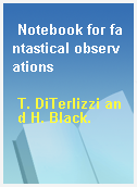 Notebook for fantastical observations
