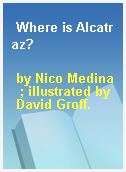Where is Alcatraz?